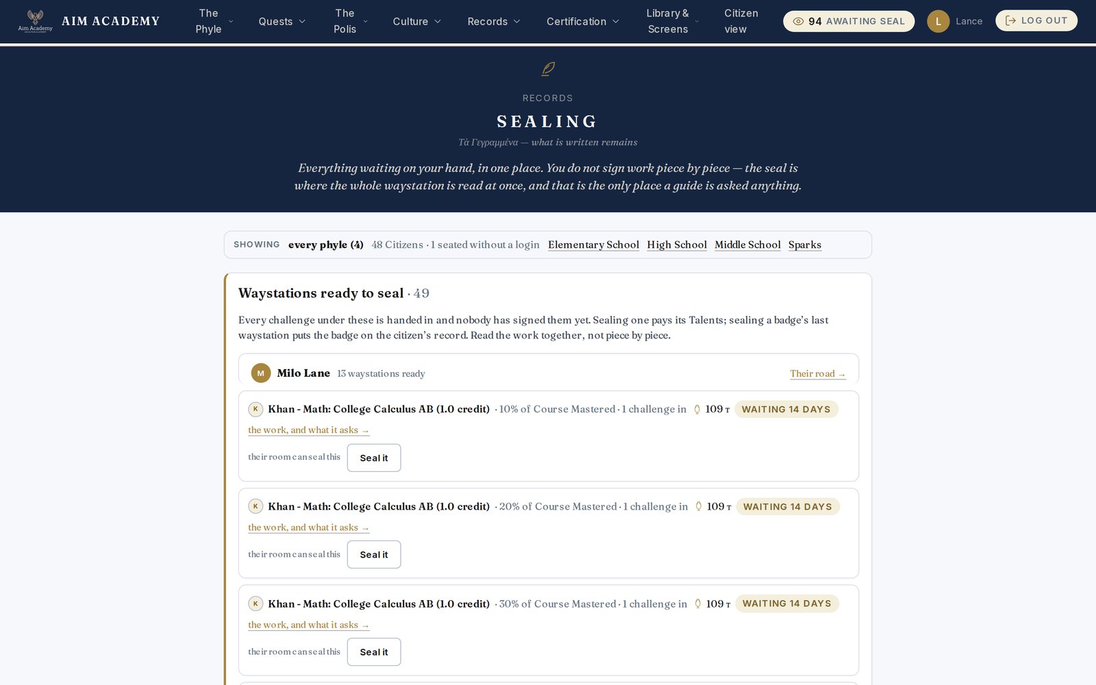 The sealing queue: waystations ready to seal, each with the work and what it asks